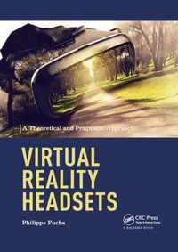 Virtual Reality Headsets - A Theoretical and Pragmatic Approach