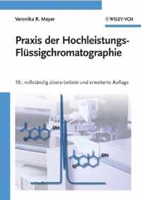 Praxis der Hochleistungs-Flussigchromatographie