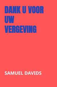 Dank U voor Uw vergeving - Samuel Davids - Paperback (9789463981200)