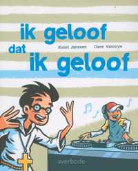 Ik geloof dat ik geloof