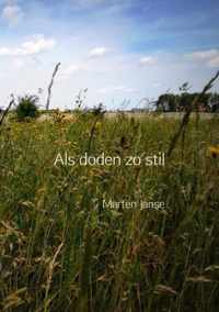 Als doden zo stil - Marten Janse - Paperback (9789463860970)