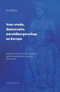 Voor Vrede, Democratie, Wereldburgerschap En Europa