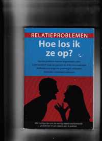 Relatieproblemen - Hoe los ik ze op?