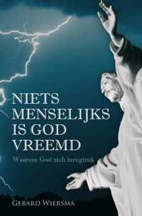 Niets menselijks is god vreemd