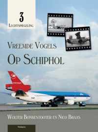 Luchtspiegeling 3 -   Vreemde vogels op Schiphol