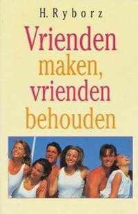 Vrienden maken, vrienden behouden