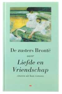 De zusters brontë over liefde en vriendschap - citaten uit hun romans