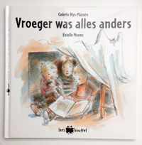 Vroeger was alles anders