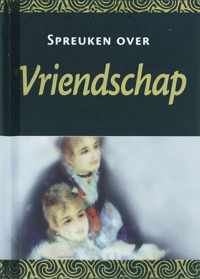 Spreuken Over Vriendschap