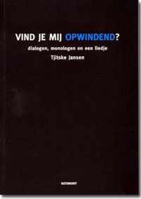 Vind je mij opwindend ?