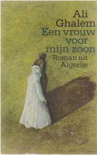 Een vrouw voor mijn zoon, roman uit Algerije