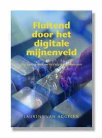 Fluitend Door Het Digitale Mijnenveld