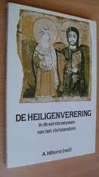 Heiligenverering in de eerste eeuwen van het christendom