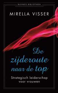 Business bibliotheek  -   De zijderoute naar de top