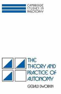 The Theory and Practice of Autonomy