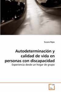 Autodeterminacion y calidad de vida en personas con discapacidad