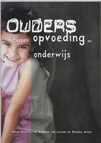 Ouders Tussen Opvoeding En Onderwijs