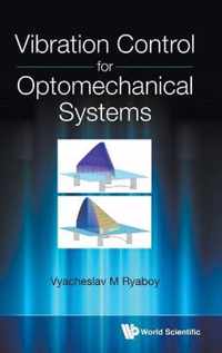 Vibration Control For Optomechanical Systems