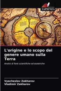 L'origine e lo scopo del genere umano sulla Terra