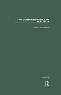 The Complete Works of W.R. Bion