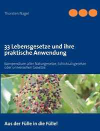 33 Lebensgesetze und ihre praktische Anwendung