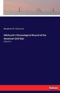 Hitchcock's Chronological Record of the American Civil War