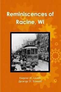 Reminiscences of Racine, WI