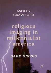 Religious Imaging in Millennialist America