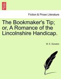 The Bookmaker's Tip; Or, a Romance of the Lincolnshire Handicap.