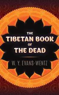 The Tibetan Book of the Dead