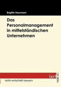 Das Personalmanagement in mittelständischer Unternehmen