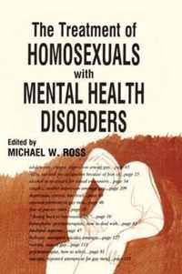 The Treatment of Homosexuals With Mental Health Disorders