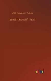 Some Heroes of Travel