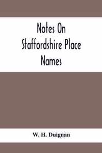 Notes On Staffordshire Place Names