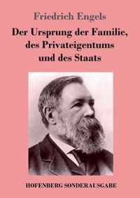 Der Ursprung der Familie, des Privateigentums und des Staats