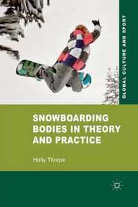 Snowboarding Bodies in Theory and Practice