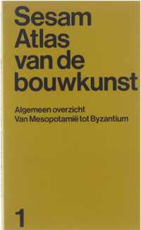 Sesam atlas van de bouwkunst. Deel 1