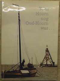 Toen hoorn nog oud-hoorn was