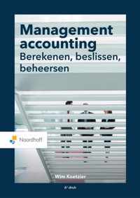 Management accounting: berekenen, beslissen, beheersen