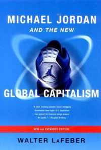 Michael Jordan and the New Global Capitalism