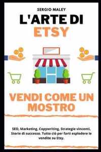 L'Arte di Etsy. Vendi come un mostro.