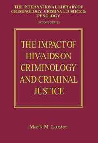 The Impact of HIV/AIDS on Criminology and Criminal Justice