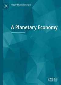 A Planetary Economy