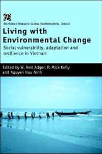 Living with Environmental Change: Social Vulnerability, Adaptation and Resilience in Vietnam