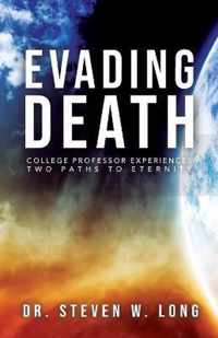 Evading Death