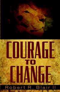 Courage to Change