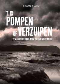 't Is Pompen of verzuipen