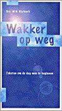 Wakker op weg