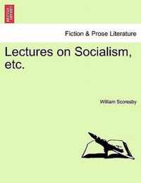 Lectures on Socialism, Etc.