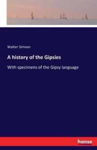 A history of the Gipsies